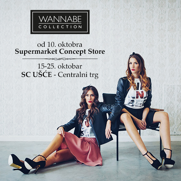 Usce Collection Naslovna 600 x 600 1 Wannabe Collection u Supermarket Concept Storeu i u SC Ušće