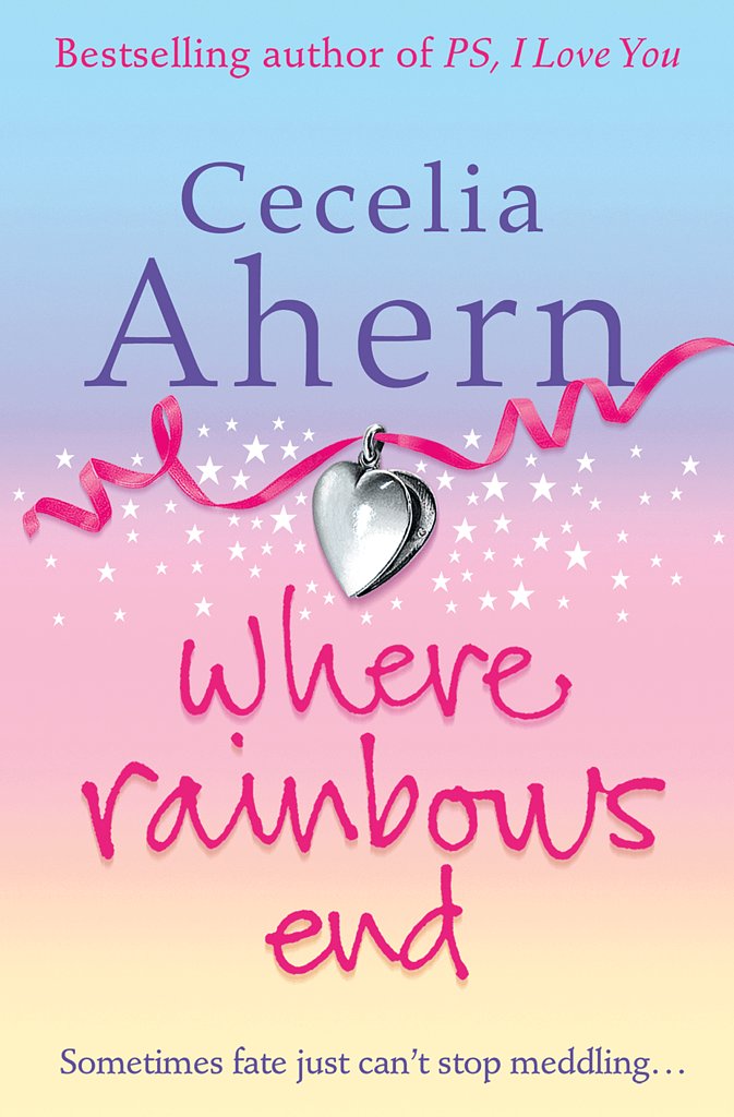 Where Rainbows End Cecelia Ahern Preporuka za čitanje: Sedam knjiga koje će se uskoro ekranizovati