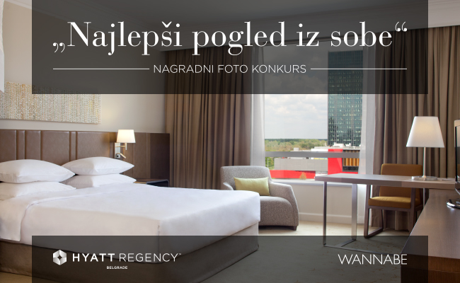 hyatt najava 650x400 Hyatt Regency Beograd i Wannabe Magazine nagrađuju: “Najlepši pogled iz sobe”