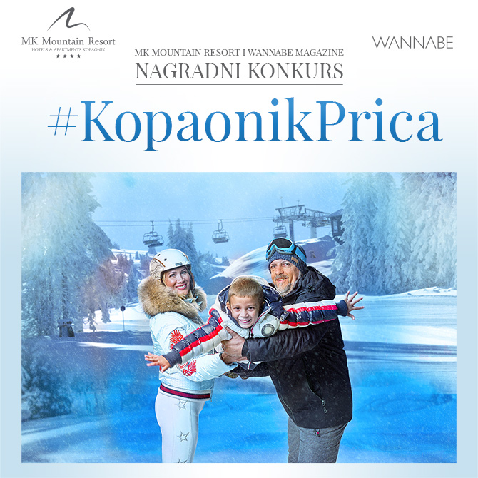 Wannabe MK Mountain Resort 670x670 1 MK Mountain Resort i Wannabe Magazine nagradni konkurs: #KopaonikPrica