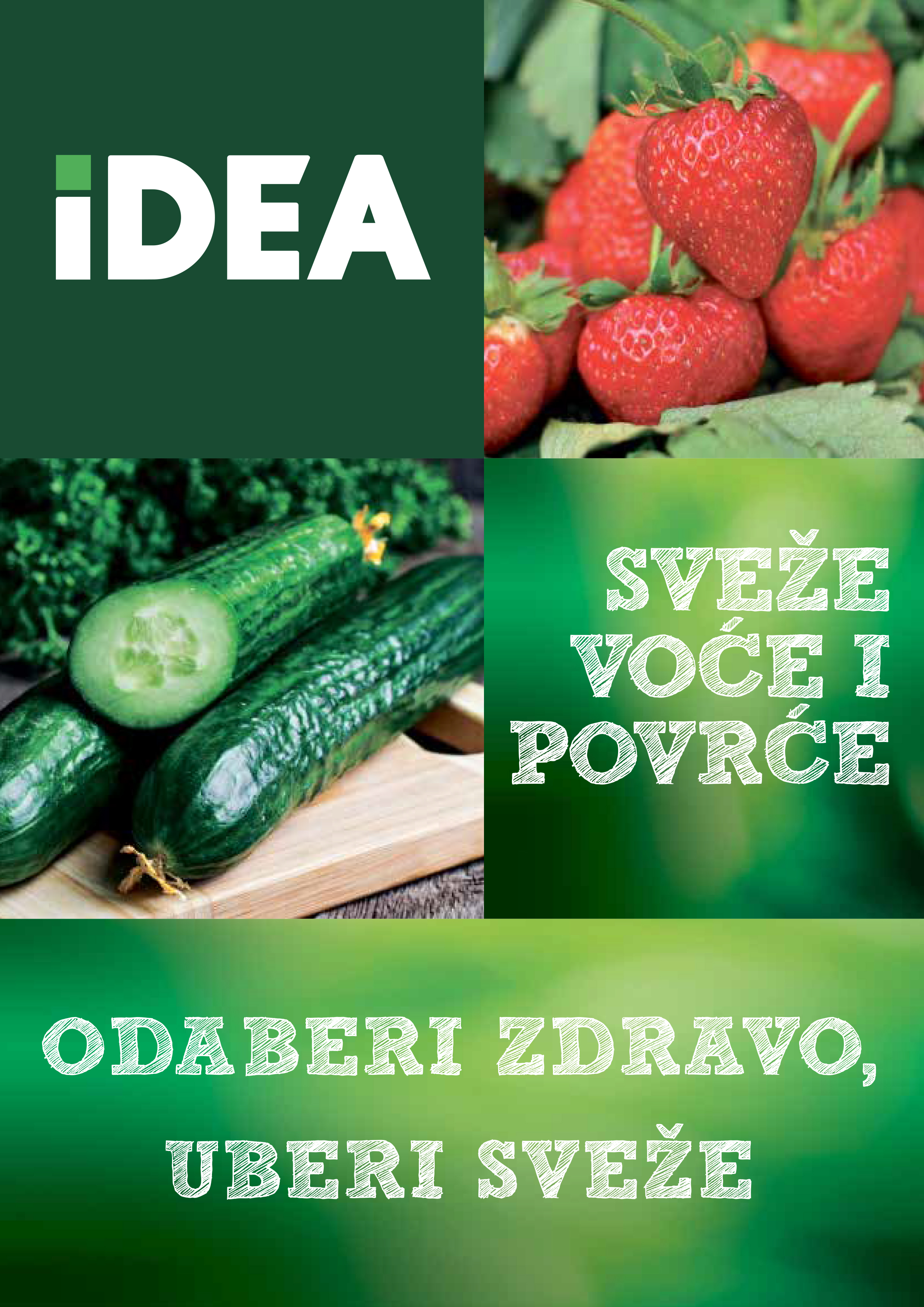 IDEA Odaberi zdravo uberi sveže 1 Započni dan zdravim i svežim obrokom! 