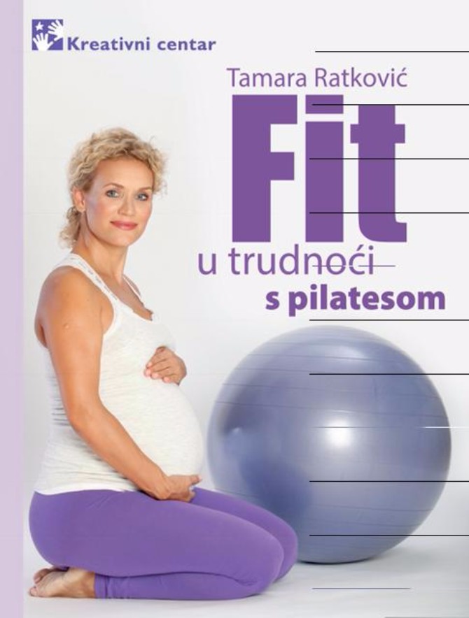 Fit u trudnoci s pilatesom Tamara Ratković, autorka knjige Fit u trudnoći s pilatesom