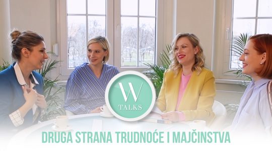 W TALKS: Majčinstvo