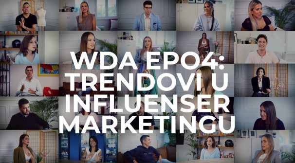 Trendovi u influenser marketingu (WDA 2020 film epizoda 04)