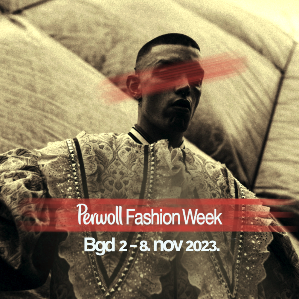 Perwoll Fashion Week 2023 1 Perwoll Fashion Week   jesenje izdanje Beogradske nedelje mode od 2. do 8. novembra