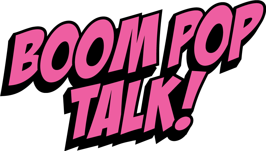 2 6 BOOM POP TALK! Podcast