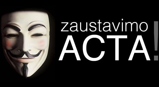 Šta je ACTA i zašto je važno zaustaviti je?