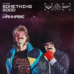 Noviteti iz elektronske muzike: Something Good “Wannabe”