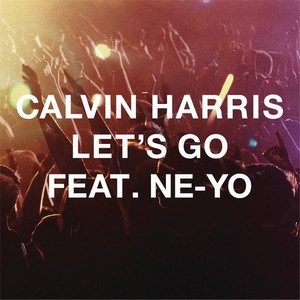 Premijera spota: Calvin Harris Ft. Ne-Yo – “Let’s Go”