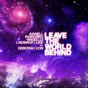 The Best of House: Swedish House Mafia “Leave the World Behind”