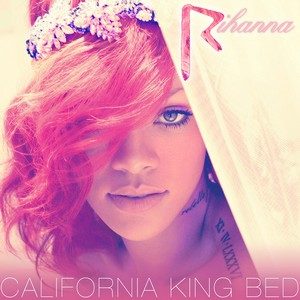 The Best of Pop: Rihanna “California King Bed”