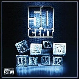The Best of Rap & Hip-Hop: 50 Cent ft. Ne-Yo “Baby By Me”