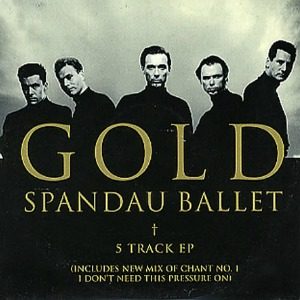 The Best of Rock: Spandau Ballet “Gold”