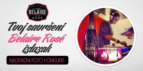 Belaire Rosé i Wannabe Magazine nagrađuju: Tvoj savršeni Belaire Rosé izlazak