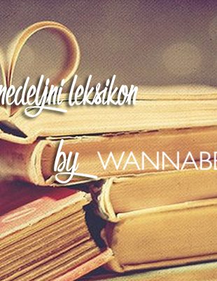 Nedeljni leksikon: “Bookish”, “Cookie and Kate” i “World of Wanderlust”