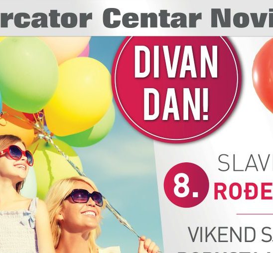 Mercator Centar Novi Sad vas poziva na proslavu svog 8. rođendana