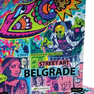 Street Art Belgrade: Knjiga o uličnoj umetnosti Beograda
