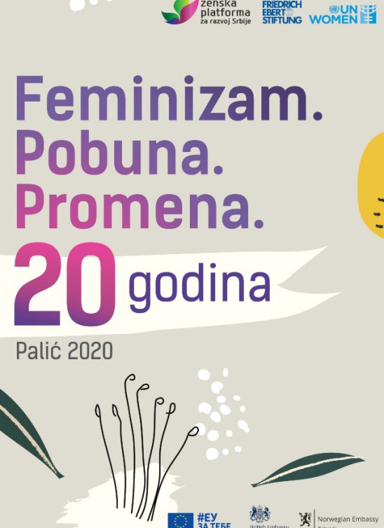 Ženska platforma za razvoj Srbije obeležava 20 godina rada pod sloganom: “FEMINIZAM. POBUNA. PROMENA.”
