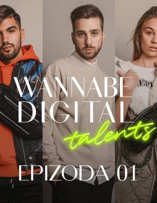 WANNABE Digital Talents: Predstavljanje finalista (1. deo)