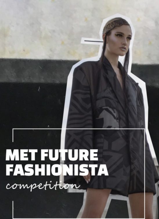 MET Future Fashionista Competition 2021. “Kreativni svet u savremenom odevanju”