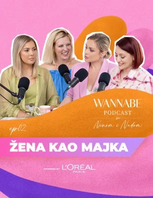 WANNABE Podcast sa Ninom i Nađom ep.02: Žena kao majka