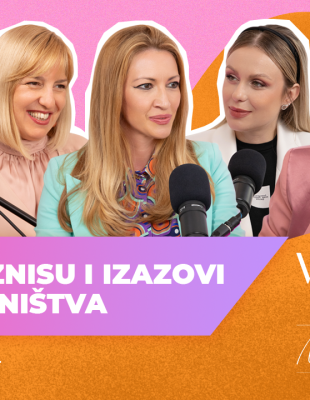 WANNABE Podcast sa Ninom i Nađom ep.07: Žene u biznisu i izazovi preduzetništva