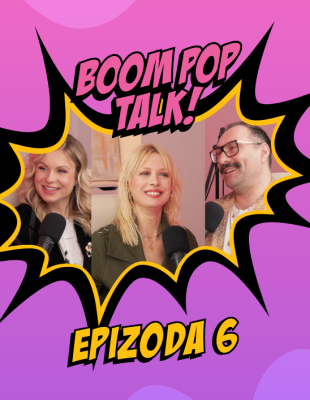 BOOM POP TALK podcast sa Ninom Milović i Markom Nikolićem: Epizoda 6