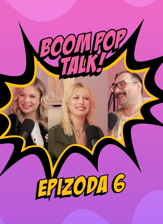 BOOM POP TALK podcast sa Ninom Milović i Markom Nikolićem: Epizoda 6