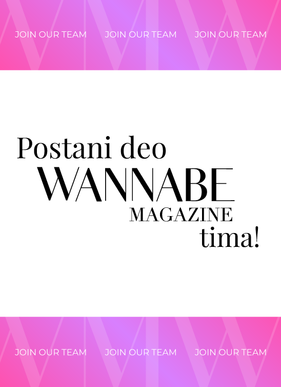 Postani deo WANNABE MAGAZINE tima!