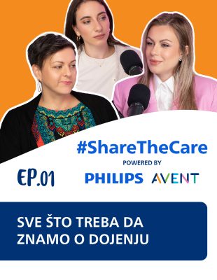 #ShareTheCare podcast ep.1: Sve što treba da znamo o dojenju