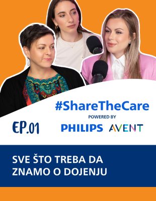 #ShareTheCare podcast ep.1: Sve što treba da znamo o dojenju