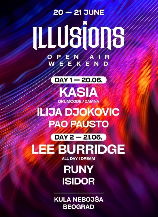 Illusions Open Air Weekend: Dvodnevni spektakl na Kalemegdanu 20. i 21. juna